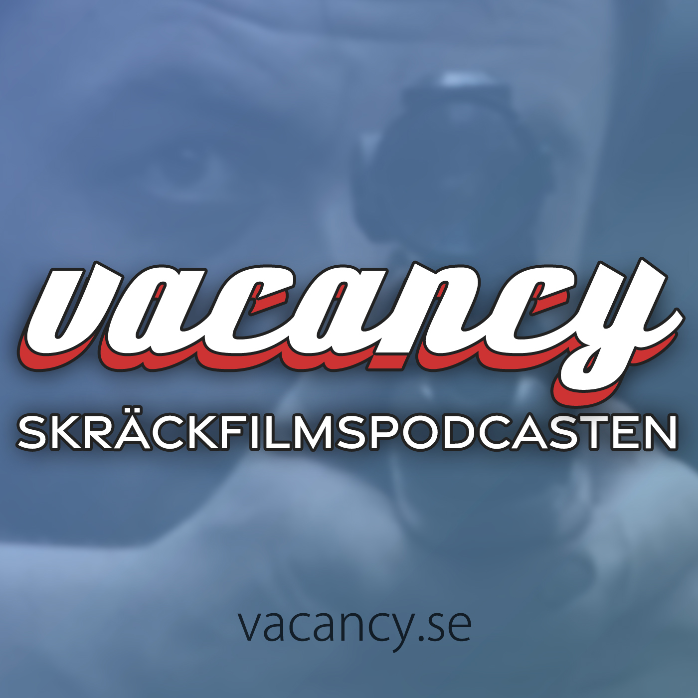 vacancy - Skräckfilmspodcasten