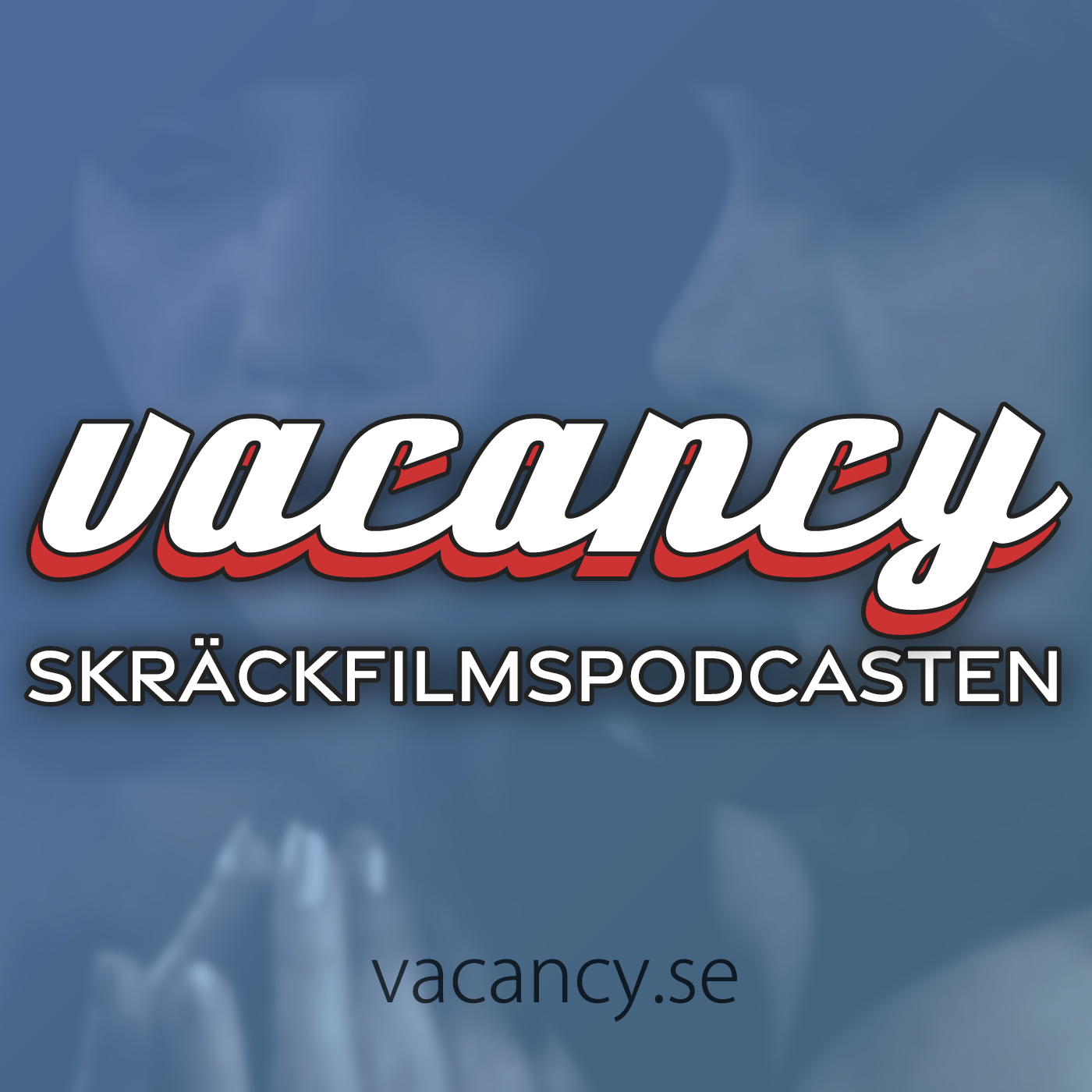 vacancy - Skräckfilmspodcasten