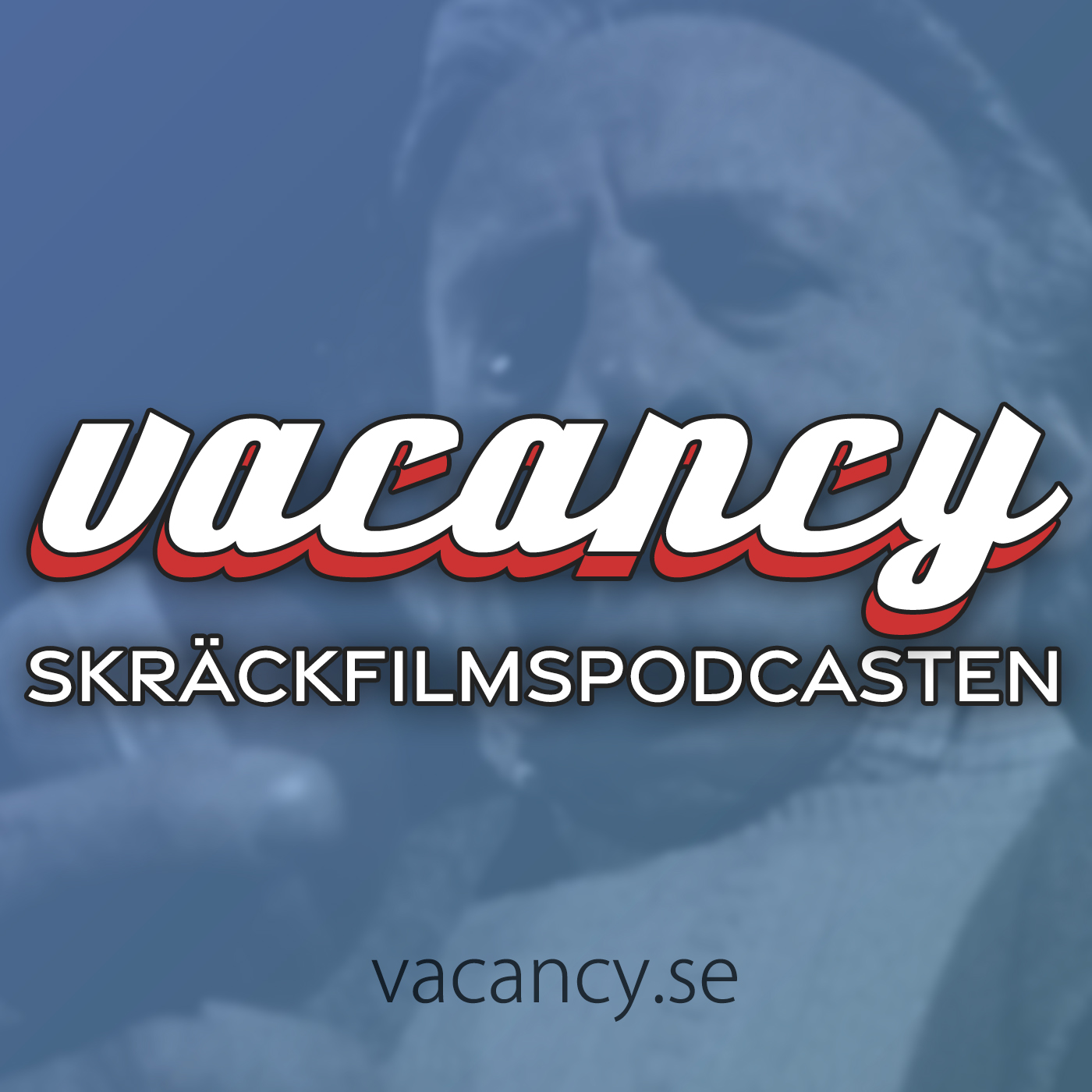 vacancy - Skräckfilmspodcasten